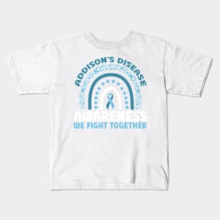 Addison's Disease Awareness Rainbow We Fight Together Kids T-Shirt